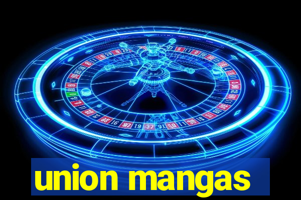 union mangas